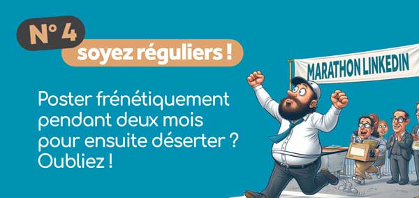Algorithme Linkedin - soyez réguliers